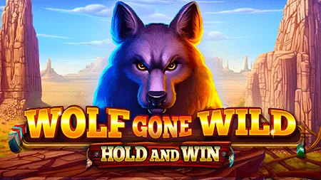 Wolf Gone Wild Hold And Win