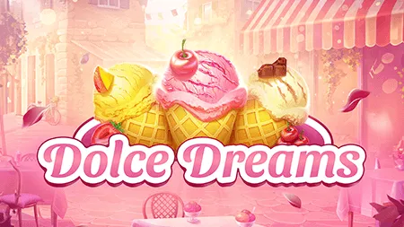 Dolce Dreams