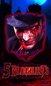 5 Bloodlusts