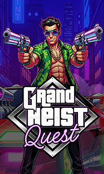 Grand Heist Quest