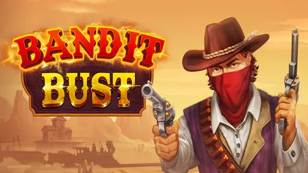 Bandit Bust