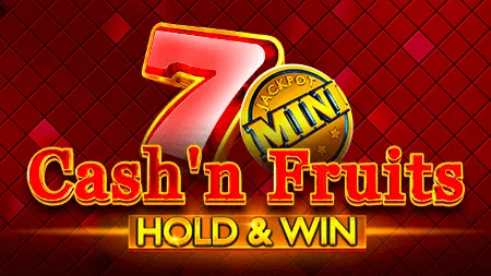 Cash'n Fruits Hold And Win