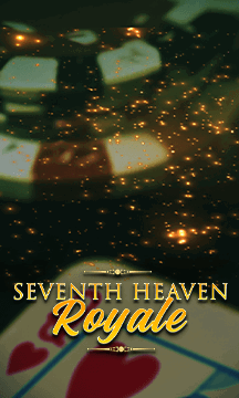 Seventh Heaven Royale
