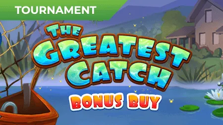 The Greatest Catch Bonus Buy