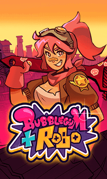 Bubblegum and Robo