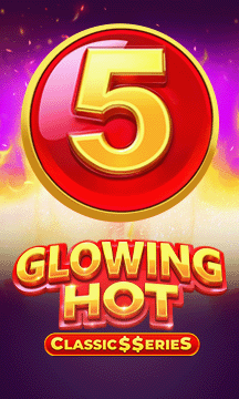 Glowing Hot 5: Classic$$erieS