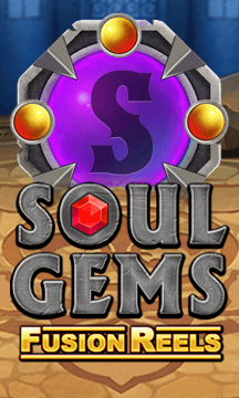Soul Gems Fusion Reels