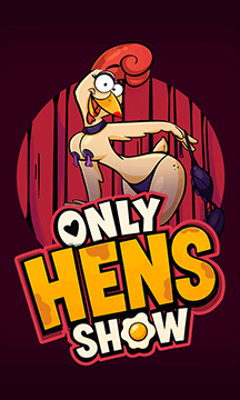 Only Hens Show