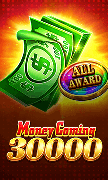 Money Coming 30000