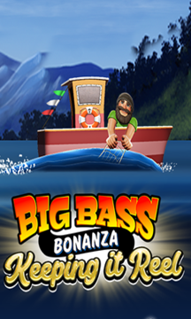 Big Bass - Keeping it Reel