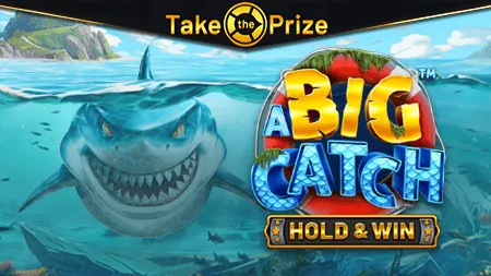 A Big Catch - Hold & Win