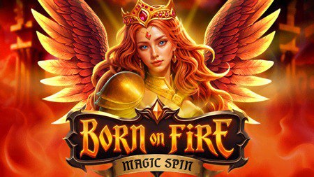 Born on Fire: Magic Spin