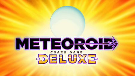 Meteoroid Deluxe