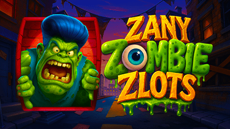 Zany Zombie Zlots