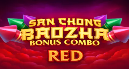 San Chong BaoZha Red: Bonus Combo