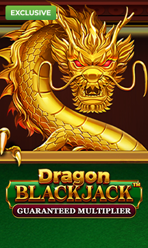 Dragon Blackjack - Guaranteed Multiplier