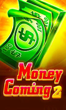 Money coming 2
