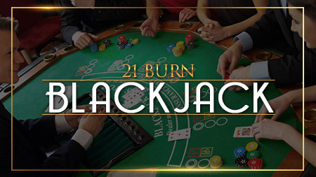 21 Burn Blackjack
