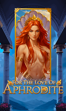 For the Love of Aphrodite
